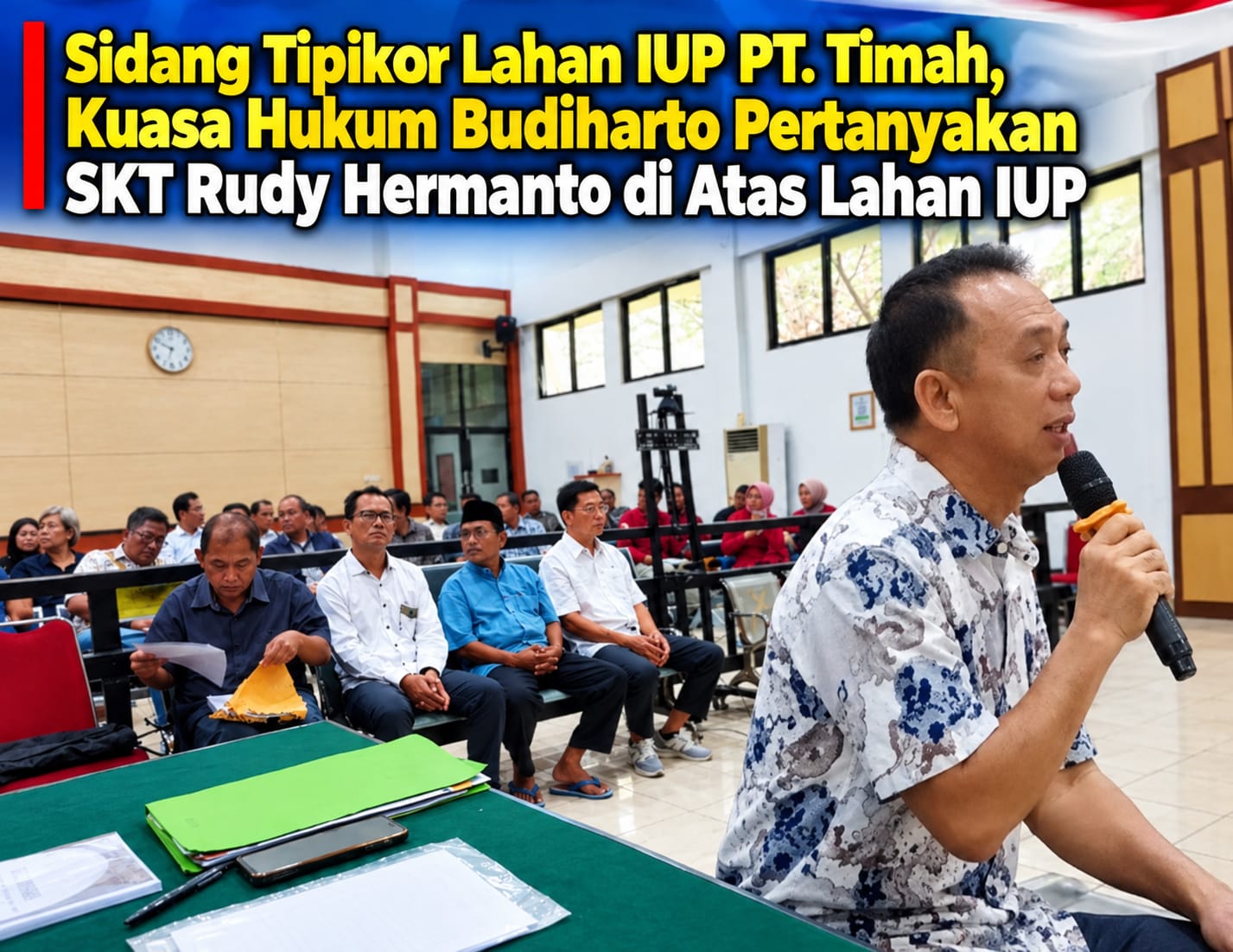 Sidang Lahan IUP PT Timah, Kuasa Hukum Budiharto Pertanyakan Asal-usul SKT dan Aliran Transaksi